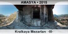 AMASYA Kralkaya Mezarlar  III