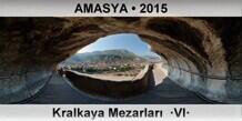 AMASYA Kralkaya Mezarlar  VI