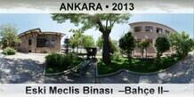 ANKARA Eski Meclis Binas  Bahe II