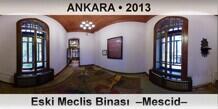 ANKARA Eski Meclis Binas  Mescid