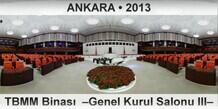 ANKARA T.B.M.M. Binas  Genel Kurul Salonu III