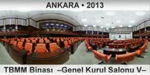 ANKARA T.B.M.M. Binas  Genel Kurul Salonu V