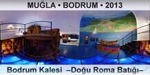 MULA  BODRUM Bodrum Kalesi  Dou Roma Bat