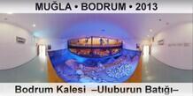 MULA  BODRUM Bodrum Kalesi  Uluburun Bat