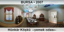 BURSA Hnkr Kk  Yemek odas