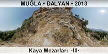 MULA  DALYAN Dalyan Kaya Mezarlar  III