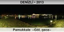 DENZL Pamukkale  Gl, gece