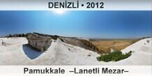 DENZL Pamukkale  Lanetli Mezar