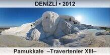 DENZL Pamukkale  Travertenler XIII