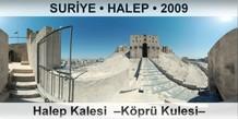 SURYE  HALEP Halep Kalesi  Kpr Kulesi