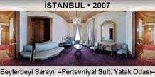 STANBUL Beylerbeyi Saray  Pertevniyal Sult. Yatak Odas