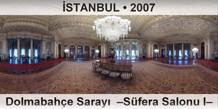 STANBUL Dolmabahe Saray  Sfera Salonu I