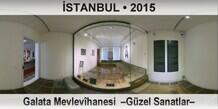 STANBUL Galata Mevlevhanesi  Gzel Sanatlar