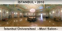 STANBUL stanbul niversitesi  Mavi Salon