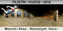 FLSTN  KUDS Mescid-i Aksa  Namazgah, Gece