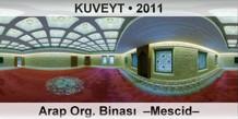 KUVEYT Arap Org. Binas  Mescid