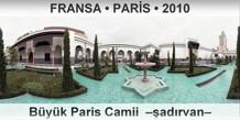 FRANSA  PARS Byk Paris Camii  adrvan