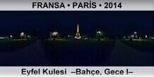 FRANSA  PARS Eyfel Kulesi  Bahe, Gece I