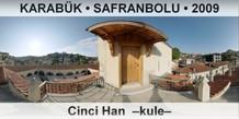 KARABK  SAFRANBOLU Cinci Han  Kule