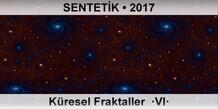 SENTETK Kresel Fraktaller  VI