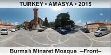 TURKEY • AMASYA Burmalı Minaret Mosque  –Front–