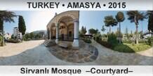 TURKEY • AMASYA Sirvanlı Mosque  –Courtyard–