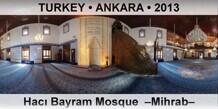 TURKEY • ANKARA Hacı Bayram Mosque  –Mihrab–