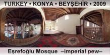 TURKEY • KONYA • BEYŞEHİR Eşrefoğlu Mosque  –Imperial pew–