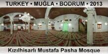 TURKEY • MUĞLA • BODRUM Kızılhisarlı Mustafa Pasha Mosque
