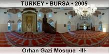 TURKEY • BURSA Orhan Gazi Mosque  ·III·