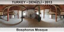 TURKEY • DENİZLİ Bosphorus Mosque