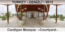 TURKEY • DENİZLİ Cardigan Mosque  –Courtyard–