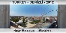 TURKEY • DENİZLİ New Mosque  –Minaret–