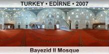 TURKEY • EDİRNE Bayezid II Mosque