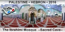 PALESTINE • HEBRON The Ibrahimi Mosque  –Sacred Cave–
