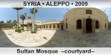 SYRIA • ALEPPO Sultan Mosque  –Courtyard–