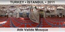 TURKEY • İSTANBUL Atik Valide Mosque
