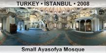 TURKEY • İSTANBUL Small Ayasofya Mosque