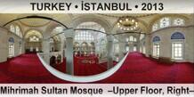 TURKEY • İSTANBUL Mihrimah Sultan Mosque  –Upper Floor, Right–
