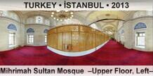 TURKEY • İSTANBUL Mihrimah Sultan Mosque  –Upper Floor, Left–