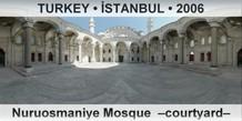 TURKEY • İSTANBUL Nuruosmaniye Mosque  –Courtyard–