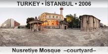 TURKEY • İSTANBUL Nusretiye Mosque  –Courtyard–
