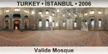 TURKEY • İSTANBUL Valide Mosque