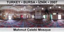 TURKEY • BURSA • İZNİK Mahmut Çelebi Mosque