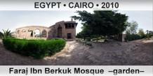 EGYPT • CAIRO Faraj Ibn Berkuk Mosque  –Garden–