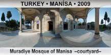 TURKEY • MANİSA Muradiye Mosque of Manisa  –Courtyard–
