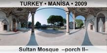 TURKEY • MANİSA Sultan Mosque  –Porch II–