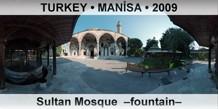 TURKEY • MANİSA Sultan Mosque  –Fountain–