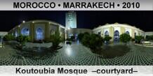 MOROCCO • MARRAKECH Koutoubia Mosque  –Courtyard–