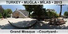TURKEY • MUĞLA • MİLAS Milas Grand Mosque  –Courtyard–